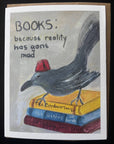 BOOKS: because reality has gone mad. Bird on books pet card